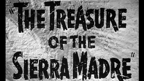 The Treasure Of The Sierra Madre (1948) ~ Full Movie ~