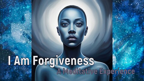 I Am Forgiveness 🌟 A Guided Meditation for Inner Peace #forgiveness #meditation