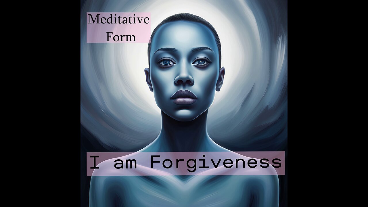 #iam #Forgiveness, #the #meditative #form | #universallove #unity #newearth #thoughts #宽恕