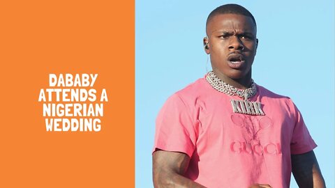 Dababy attends a Nigerian wedding