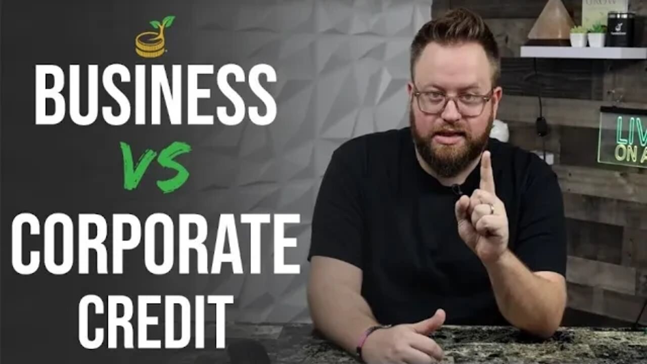 The Differences Between Business and Corporate Credit