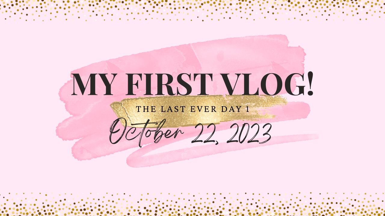 My First Vlog - The Last Ever Day 1 10-22-23 #healthy #weightloss #weightlossjourney