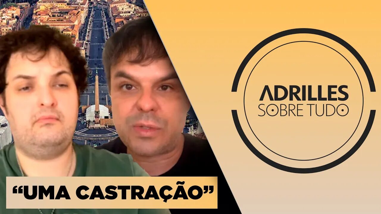 PAULO KOGOS E ADRILLES DISCUTEM SOBRE CASTIDADE - ADRILLES SOBRE TUDO #18