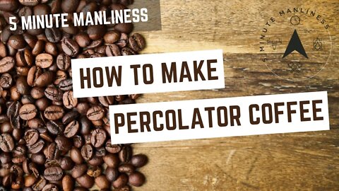 How to Make Percolator Coffee