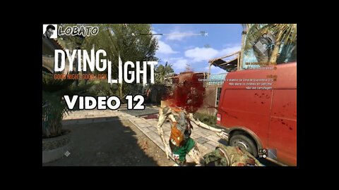 Dying Light - Vídeo 12