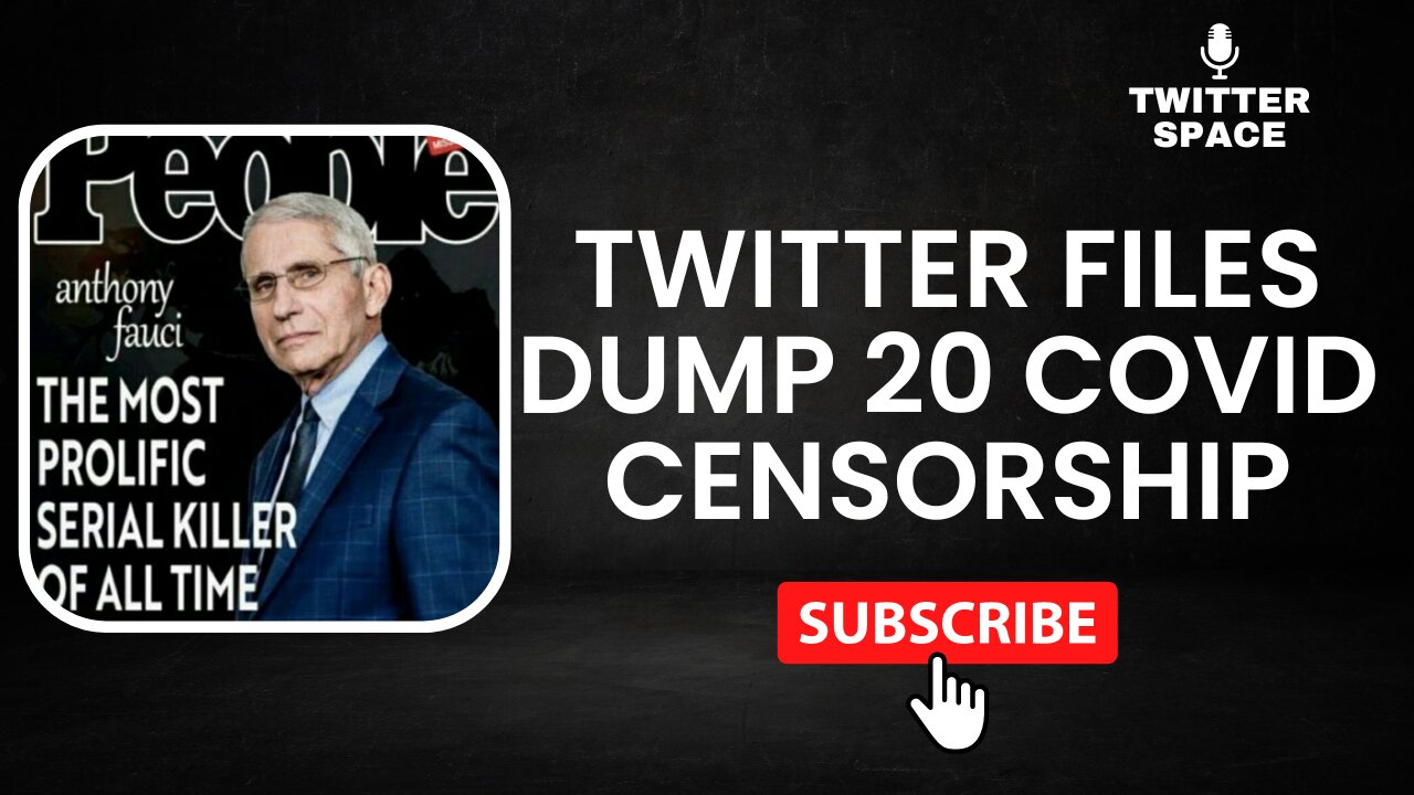 Twitter Files Dump 20 | Covid Censorship