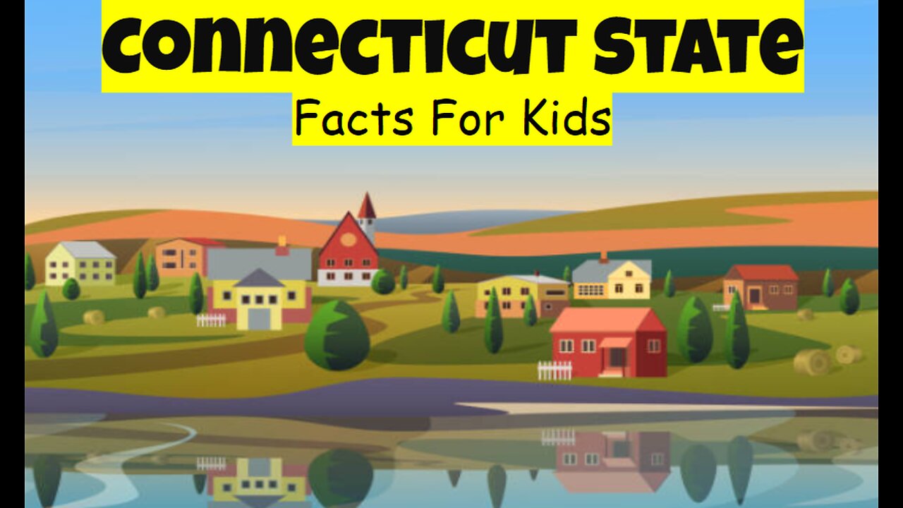 Connecticut State Facts For Kids