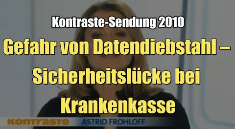 Gefahr von Datendiebstahl – Sicherheitslücke bei Krankenkasse (Kontraste I 11.02.2010)