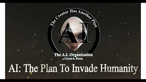 AI: The Plan to Invade Humanity