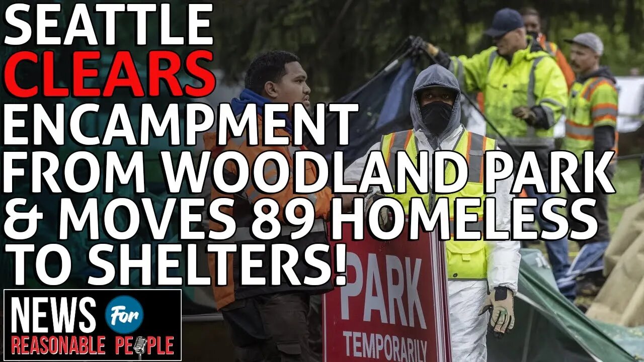 Seattle Clears Woodland Park Camp, Referring 89 People to Homeless Shelters