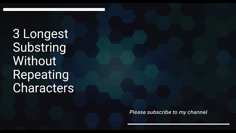 3 Longest Substring Without Repeating Characters