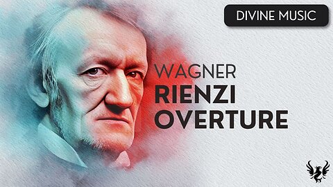 💥 Richard Wagner - Rienzi Overture 🎶