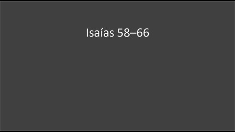 Isaias 58-66