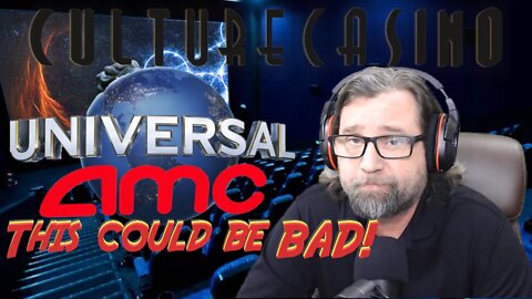 Does the Universal and AMC Agreement Spell Doom for the Industry as a Whole? Possibly.