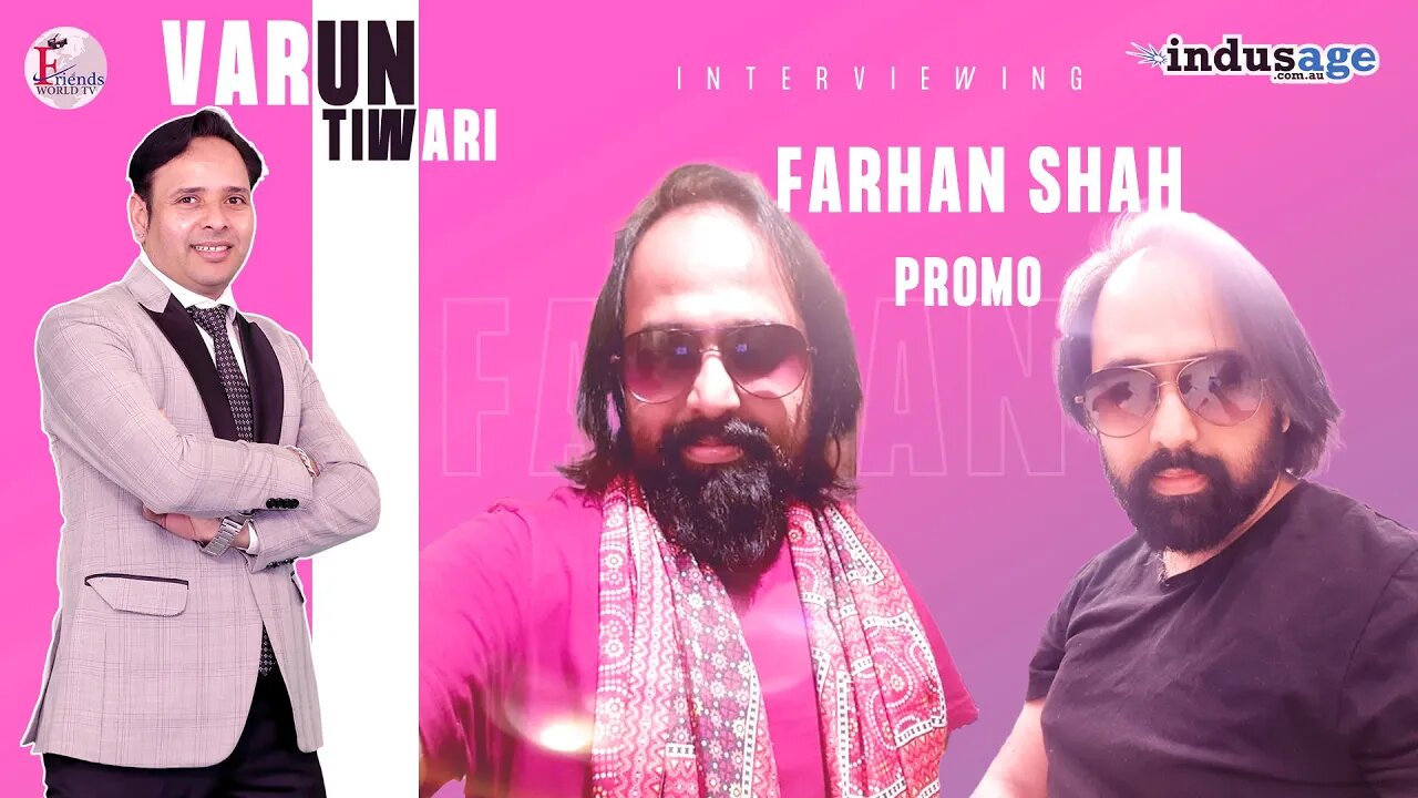 Farhan Shah Interview | FriendsworldTV | PROMO