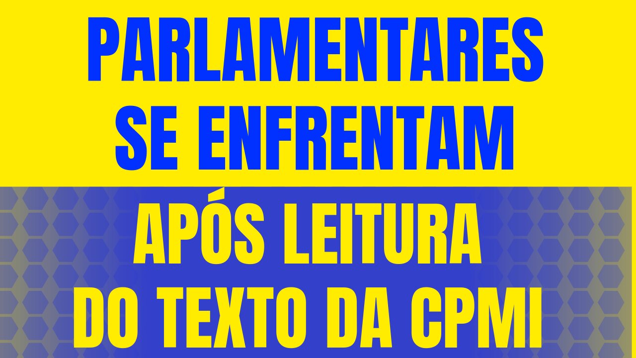 PARLAMENTARES SE ENFRENTAM NO CONGRESSO.