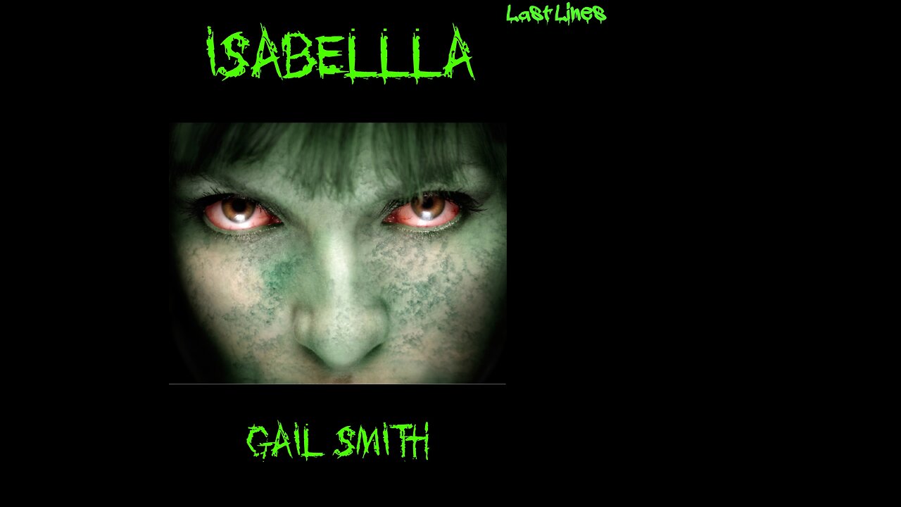 ISABELLLA, Paranormal Horror