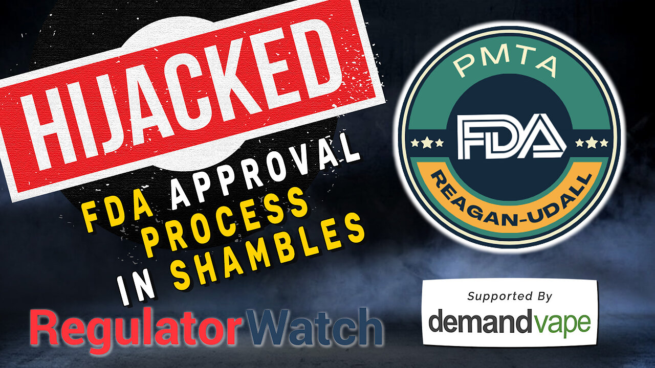 HIJACKED | FDA Approval Process in Shambles | RegWatch