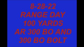RANGE DAY 8 28 22 330BO 100 YARDS