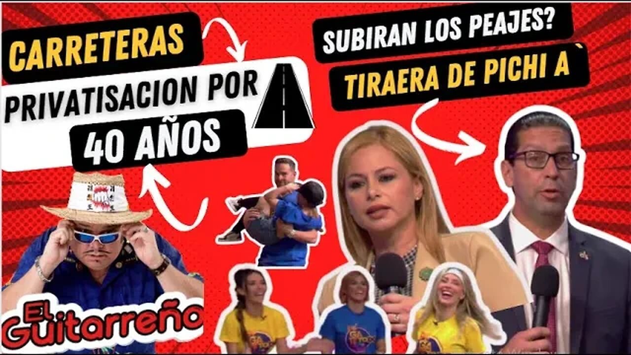 El Guitarreño hoy Privatización por 40 años de carreteras y se tiran fuerte lideres del PNP