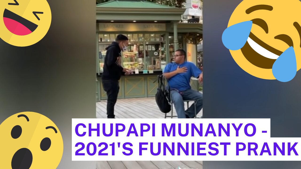 CHUPAPI MUNANYO - 2021'S FUNNIEST PRANK