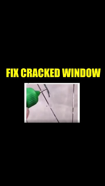 Fix Cracked Window
