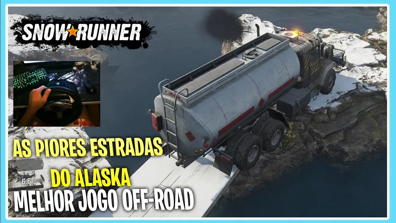 SnowRunner AS PIORES ESTRADAS DO ALASKA - LOGITECH G25 Gameplay