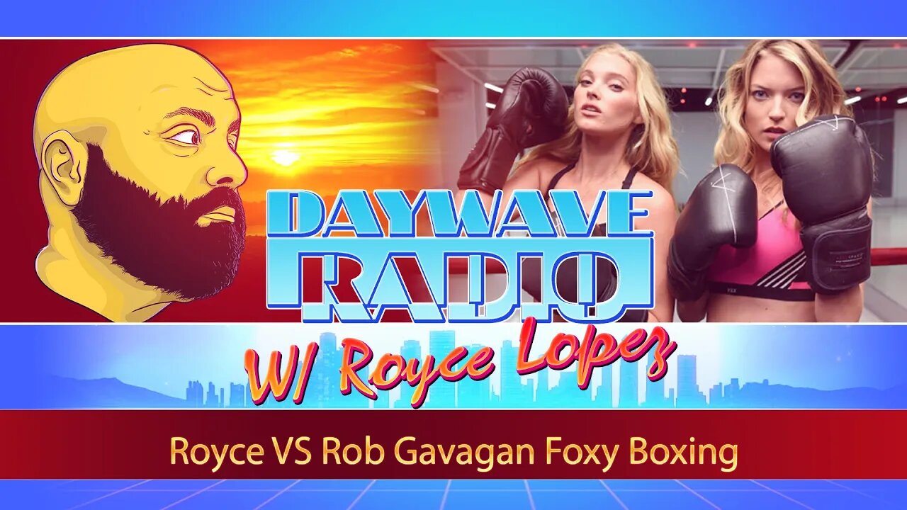 Royce VS Rob Gavagan Foxy Boxing | Daywave Clip