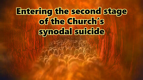 BCP: Entering the second stage of the Church’s synodal suicide