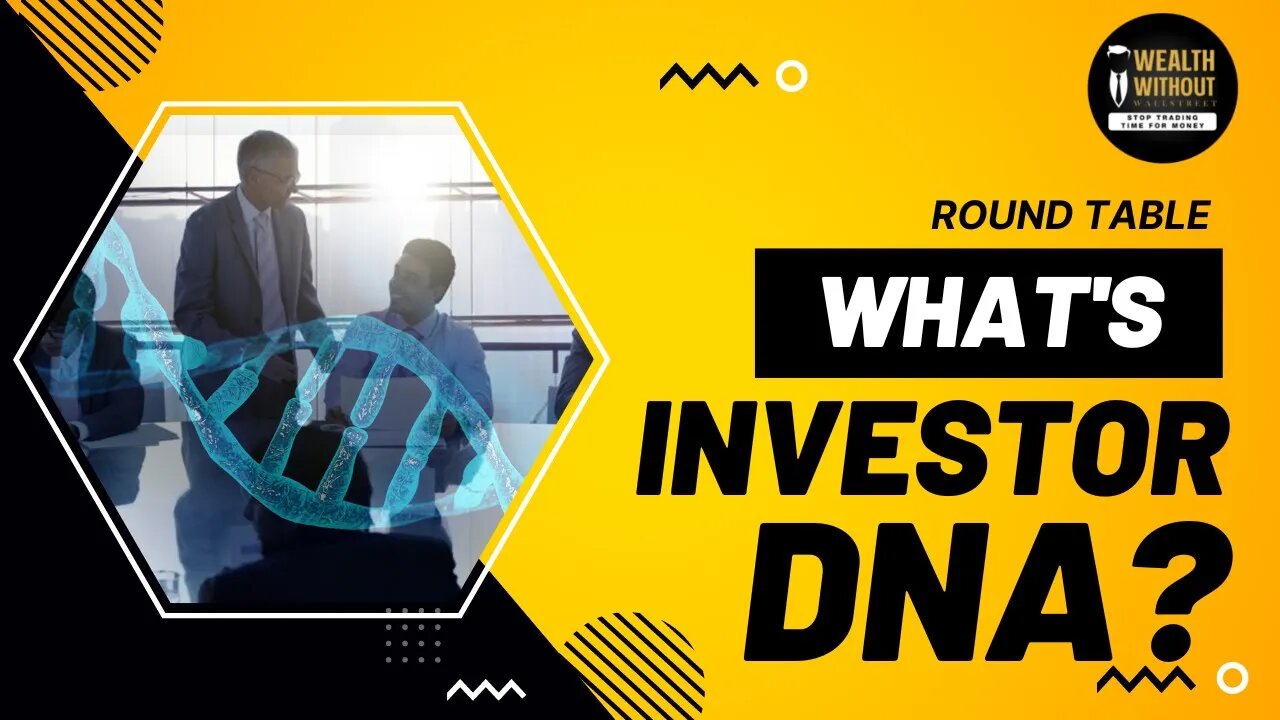 Round Table | What's Investor DNA?