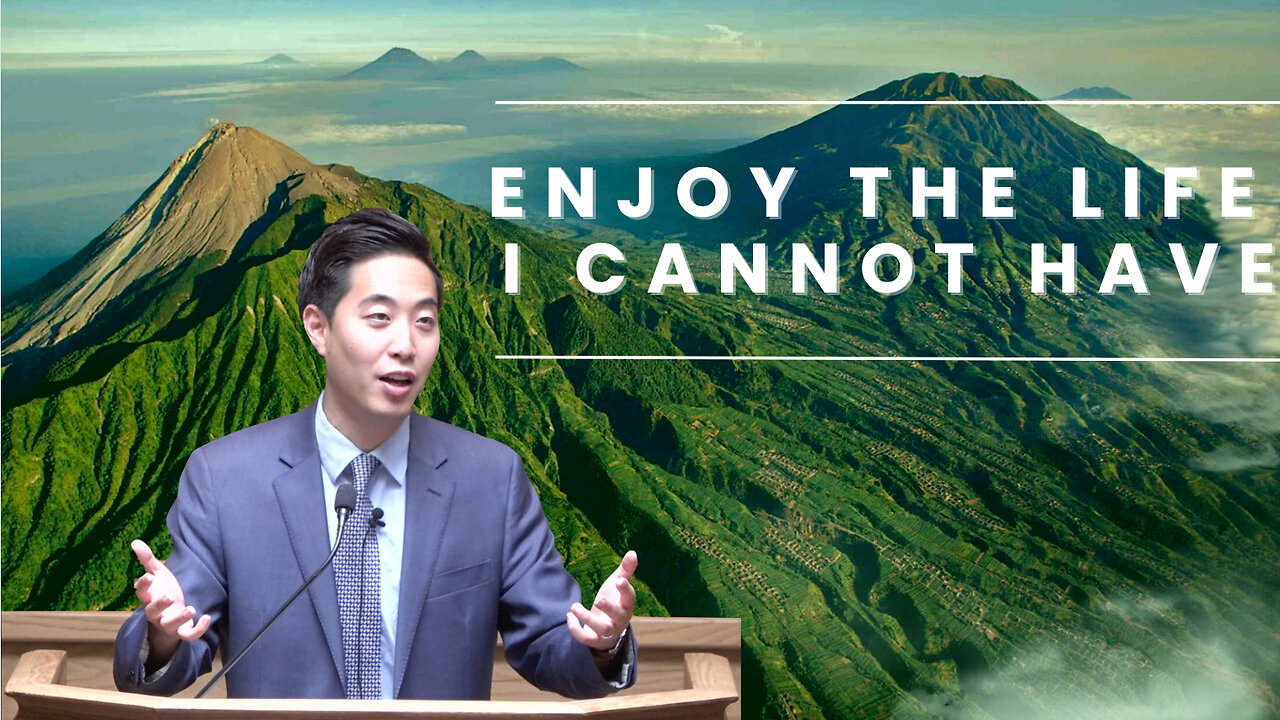 Enjoy the Life I Cannot Have | Dr. Gene Kim