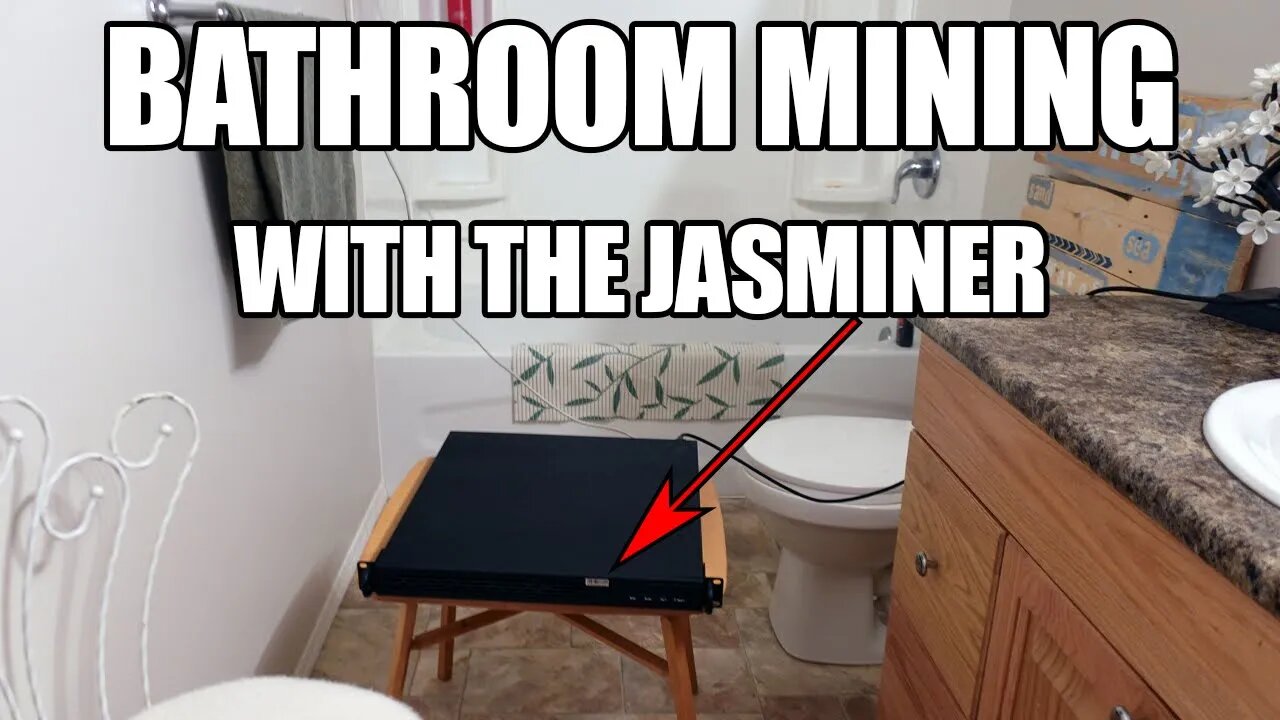 2 Weeks With The Jasminer Bathroom Mining