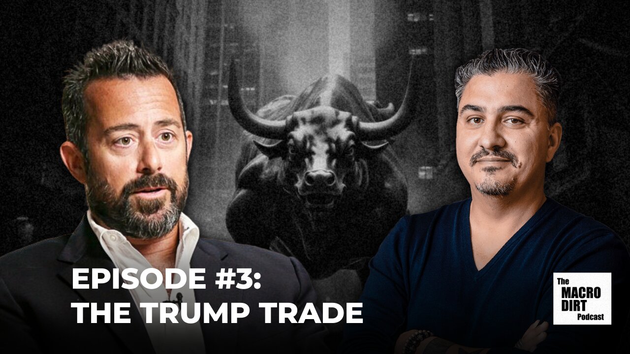 The Trump Trade: Episode #3 W/ Tony Greer and Jared Dillian