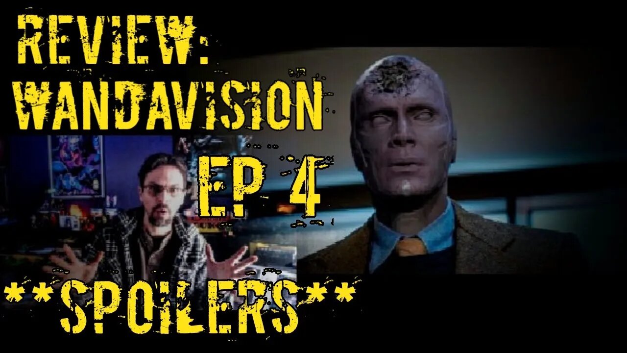 Review: WandaVision Episode 4 **SPOILERS**