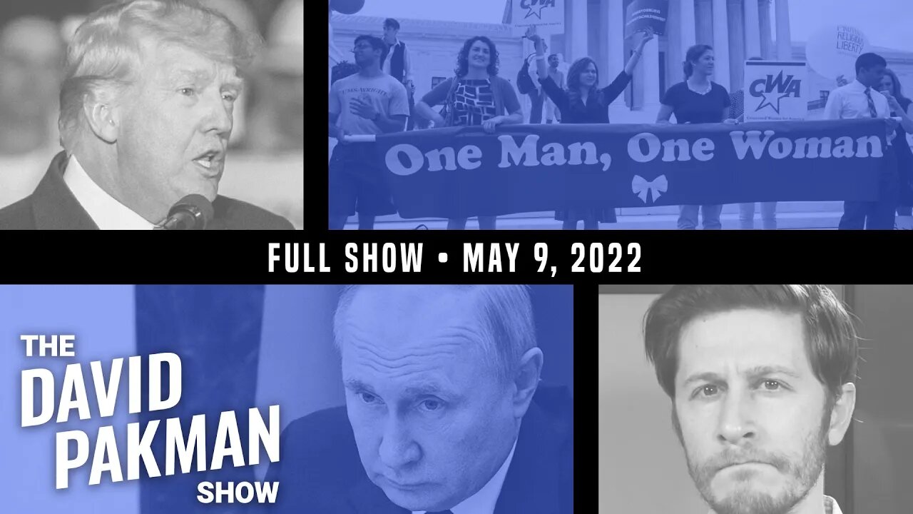 It Won't End with Roe, Russia Keeps Bombing 5/9/22