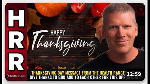 Thanksgiving Day message from the Health Ranger: Let us give thanks TO GOD