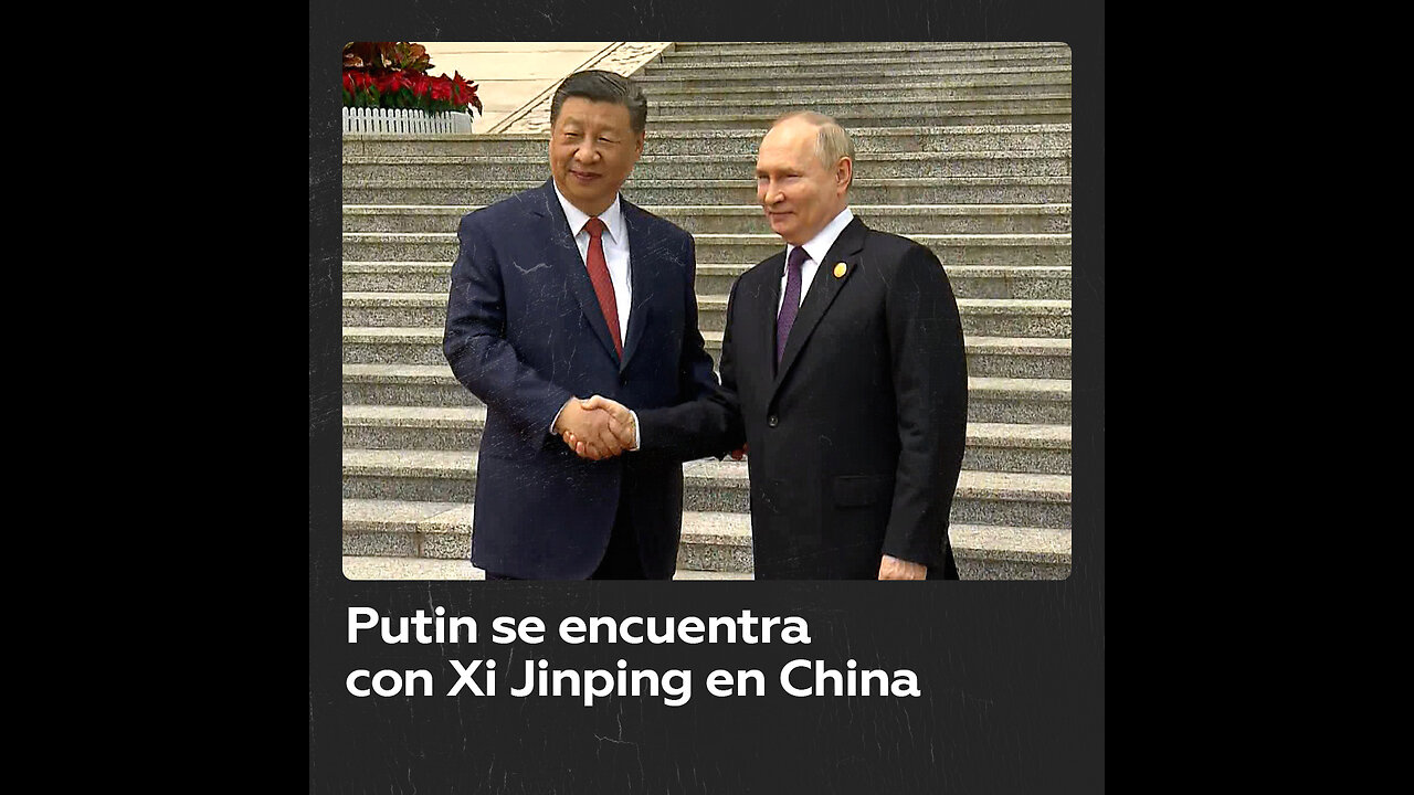 Vladímir Putin se reúne con Xi Jinping en su visita oficial a China