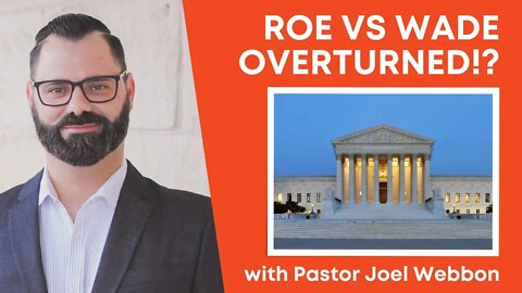 Roe vs Wade Overturned!?