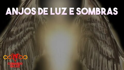 Nosso Anjo de Luz e Sombra