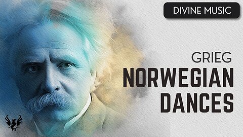 💥 GRIEG ❯ Norwegian Dances 🎶