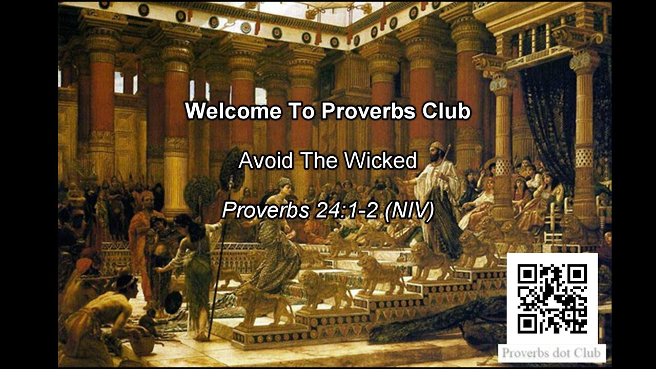 Avoid The Wicked - Proverbs 24:1-2