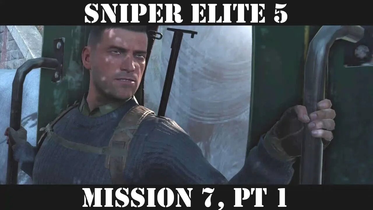 Sniper Elite 5: Secret Weapons, Pt 1