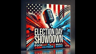 Election Day Showdown Remix #GoRightNews Music #PeterBoykinSings