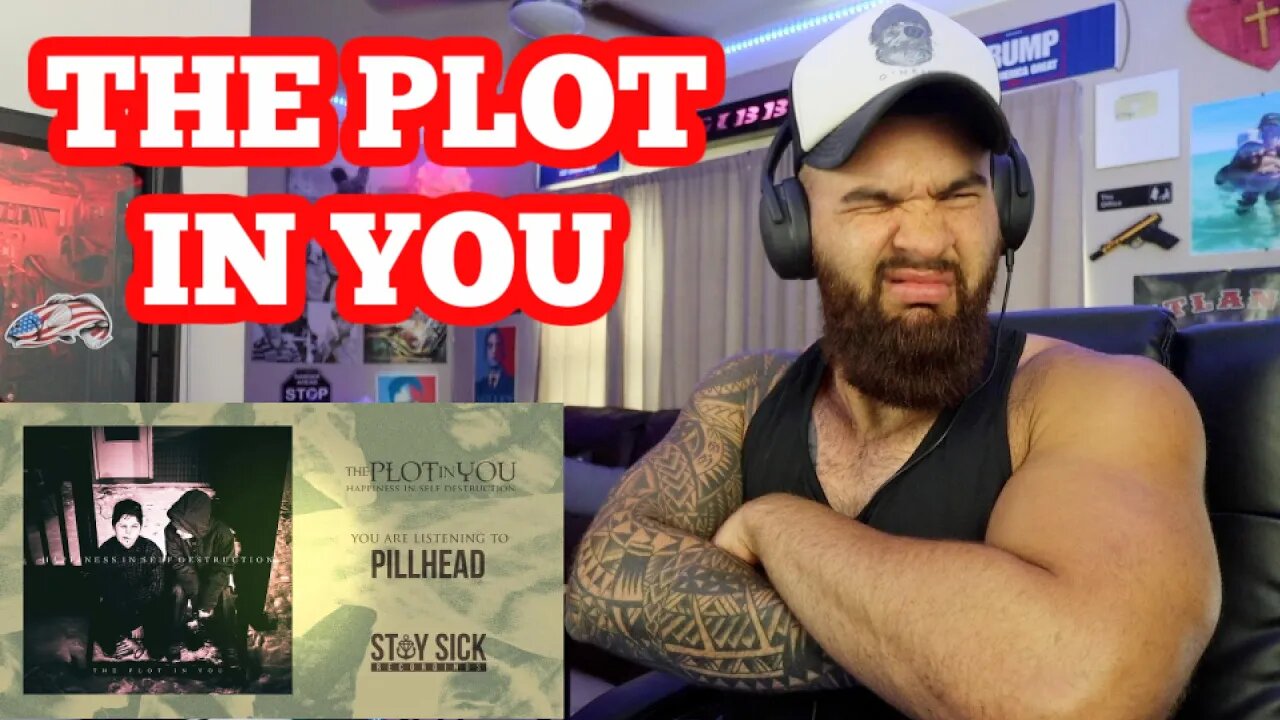 THE PLOT IN YOU - PILLHEAD - REACTION