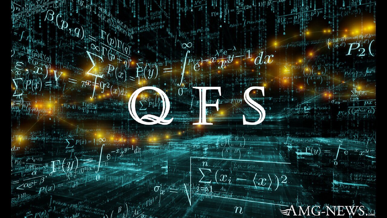 The Quantum Financial System - QFS