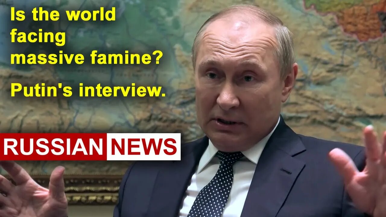 BREAKING. Putin's interview: Is the world facing massive famine? | Russian news | Ukraine crisis