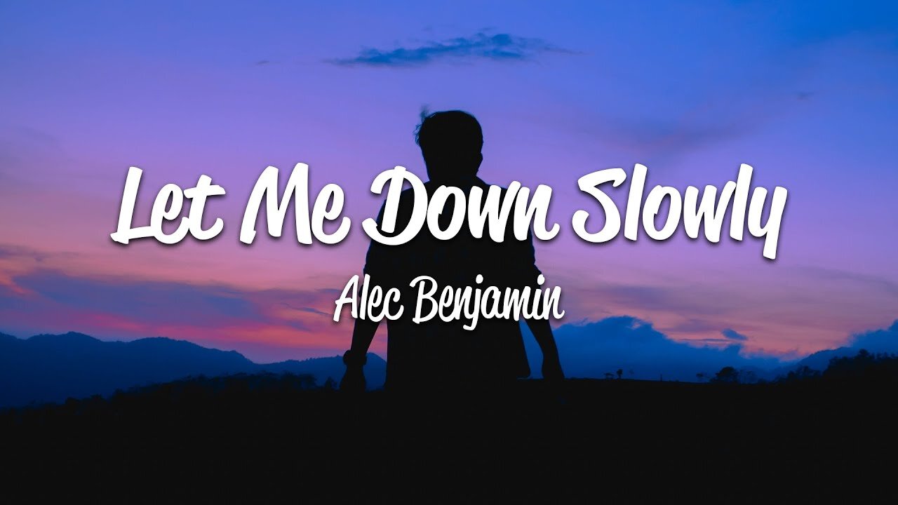 Alec Benjamin - Let Me Down Slowly (Lyrics)