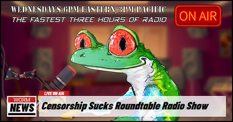 CENSORSHIPSUCKS ROUND TABLE RADIO SHOW-3 APR 24