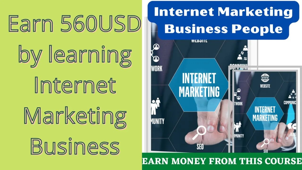 Earn 560USD by learning from this Internet Marketing Business People video course