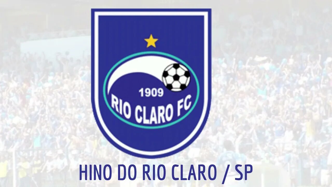 HINO DO RIO CLARO / SP